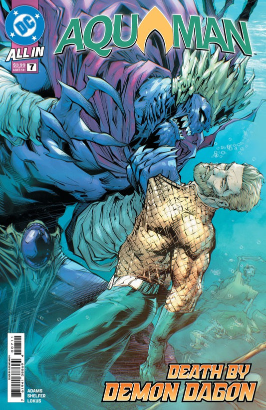 DC COMICS AQUAMAN #7
Comic book cover featuring Aquaman and a demon-like creature with the title 'Aquaman: All In'.