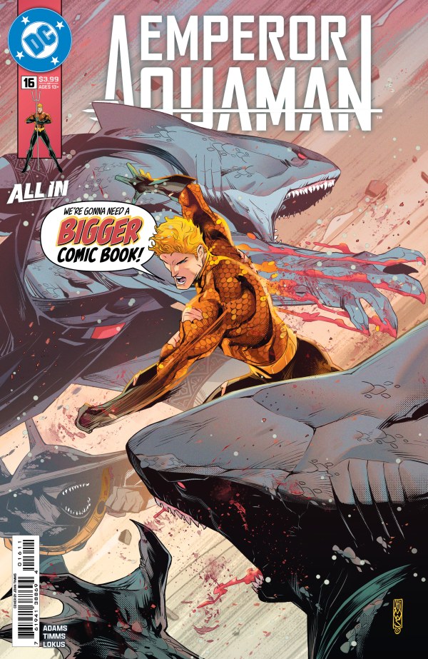 DC COMICS EMPEROR AQUAMAN #16
Comic book cover featuring a superhero on a shark with text about needing a bigger comic book.